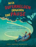 eBook: Auch Superhelden brauchen eine Pause