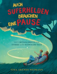 eBook: Auch Superhelden brauchen eine Pause