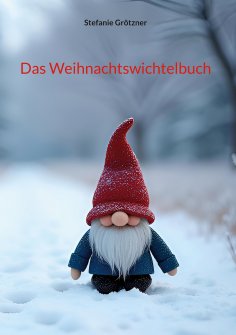 eBook: Das Weihnachtswichtelbuch