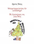 ebook: Weihnachtsgeschichten für Leseanfänger