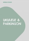 eBook: Ukulele & Parkinson