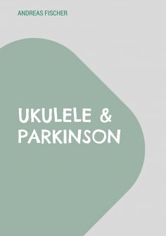 eBook: Ukulele & Parkinson