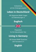ebook: Einbürgerungstest "Leben in Deutschland" - 300 allgemeine BAMF-Fragen in zweisprachigen Ausgaben