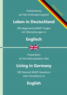 ebook: Einbürgerungstest "Leben in Deutschland" - 300 allgemeine BAMF-Fragen in zweisprachigen Ausgaben