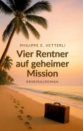 eBook: Vier Rentner auf geheimer Mission