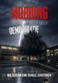 ebook: Mobbing siegt über Demokratie