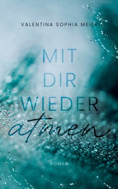eBook: Mit dir wieder atmen