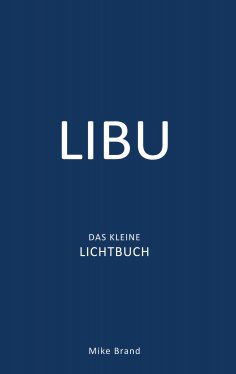 eBook: LIBU - Das kleine Lichtbuch