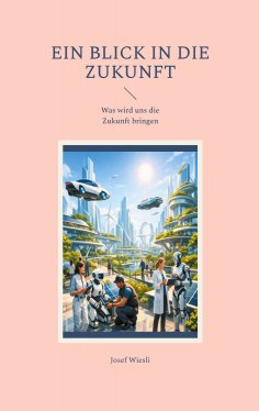 eBook: Ein Blick in die Zukunft