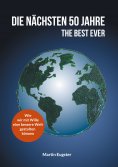 eBook: Die nächsten 50 Jahre - The Best Ever