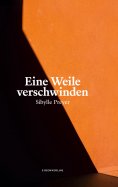 eBook: Eine Weile verschwinden