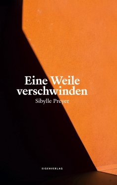 eBook: Eine Weile verschwinden