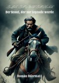 eBook: William Cody - Vom Grenzland zur Weltbühne (Buffalo-Bill-Saga)