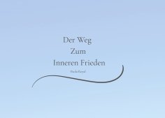 eBook: Der Weg  Zum  Inneren Frieden