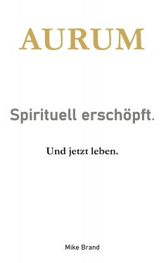 eBook: AURUM - Sprituell erschöpft.