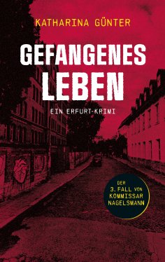eBook: Gefangenes Leben