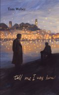 ebook: Tell me I was here