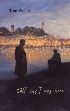 ebook: Tell me I was here