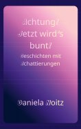eBook: Achtung! Jetzt wird's bunt!