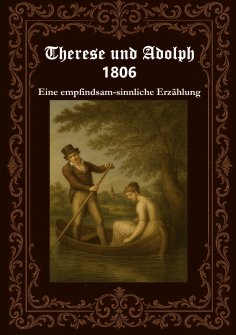eBook: Therese und Adolph 1806