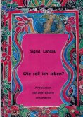 eBook: Wie soll ich leben?