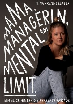 eBook: Mama, Managerin, Mental am Limit