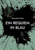 eBook: EIN REQUIEM IN BLAU