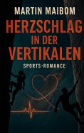 eBook: Herzschlag in der Vertikalen