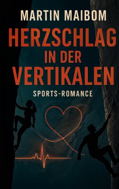 eBook: Herzschlag in der Vertikalen
