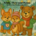 ebook: Frida, Theo und Benni