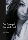eBook: Der Spiegel der Wahrheit
