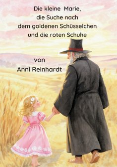 ebook: Die kleine Marie, die Suche nach dem goldenen Schüsselchen und die roten Schuhe