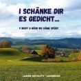 eBook: I schänke dir es Gedicht
