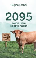 eBook: 2095, wenn Tiere Rechte haben