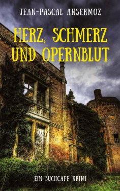 eBook: Herz, Schmerz und Opernblut