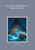 eBook: Das Eschenbach Protokol
