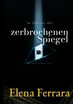 eBook: Im Garten der zerbrochenen Spiegel