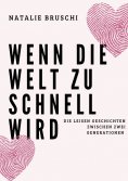 eBook: Wenn die Welt zu schnell wird