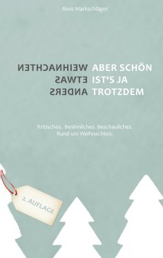 eBook: Weihnachten etwas anders -  Aber schön ist's ja trotzdem