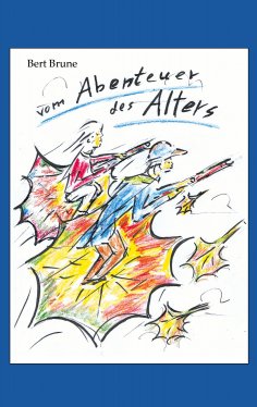 eBook: Vom Abenteuer des Alters