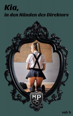 eBook: Kia, in den Händen des Direktors