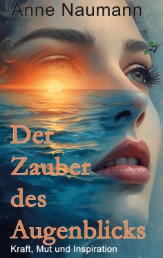ebook: Der Zauber des Augenblicks