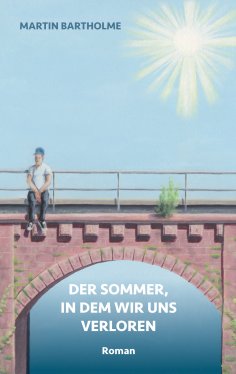 ebook: Der Sommer, in dem wir uns verloren