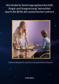 eBook: Verminderte Anstrengungsbereitschaft, Angst und Ausgrenzung  betrachtet durch die Brille des systemi