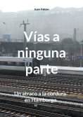 eBook: Vías a ninguna parte