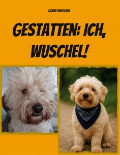 ebook: Gestatten: Ich, Wuschel!