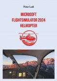 ebook: Microsoft Flugsimulator 2024 - Helikopter