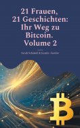 eBook: 21 Frauen, 21 Geschichten: Ihr Weg zu Bitcoin. Volume 2