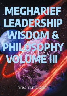 ebook: Megharief Leadership Wisdom & Philosophy