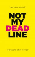 eBook: Not my Deadline